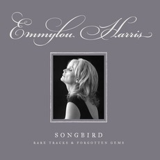 Songbird: Rare Tracks & Forgotten Gems mp3 Artist Compilation by Emmylou Harris