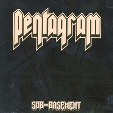 Sub-Basement (Digipak Edition) mp3 Album by Pentagram