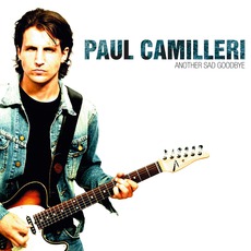 Another Sad Goodbye mp3 Album by Paul Camilleri