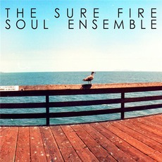 The Sure Fire Soul Ensemble mp3 Album by The Sure Fire Soul Ensemble