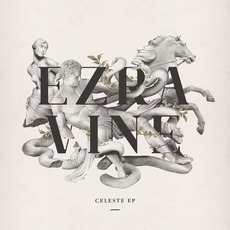 Celeste EP mp3 Album by Ezra Vine
