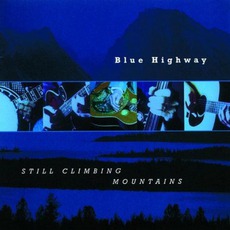 Still Climbing Mountains mp3 Album by Blue Highway