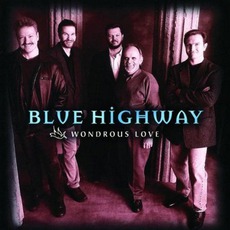 Wondrous Love mp3 Album by Blue Highway