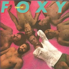 Get Off (Remastered) mp3 Album by Foxy
