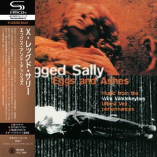 Eggs And Ashes (Re-Issue) mp3 Album by X-Legged Sally