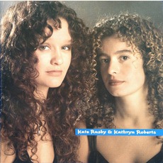 Kate Rusby & Kathryn Roberts mp3 Album by Kate Rusby & Kathryn Roberts