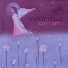 Sweet Bells mp3 Album by Kate Rusby