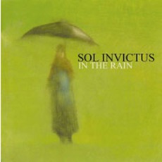 In The Rain (Re-Issue) mp3 Album by Sol Invictus