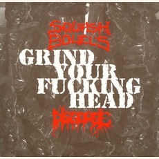 Grind Your Fucking Head mp3 Compilation by Various Artists