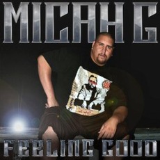 Feeling Good mp3 Album by Micah G
