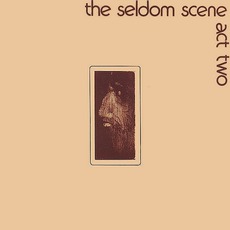 Act Two mp3 Album by The Seldom Scene