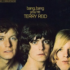 Bang, Bang, You're Terry Reid mp3 Album by Terry Reid
