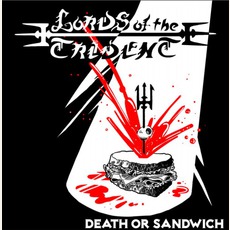 Death Or Sandwich mp3 Album by Lords Of The Trident