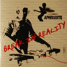 Break In Reality mp3 Album by Aphrodite