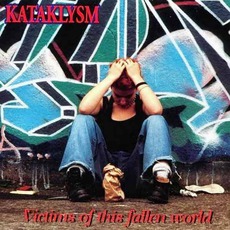 Victims Of This Fallen World mp3 Album by Kataklysm