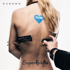 Superkräfte mp3 Album by Sudden