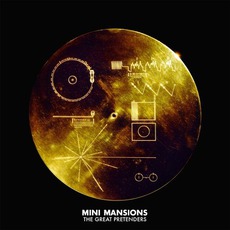 The Great Pretenders mp3 Album by Mini Mansions