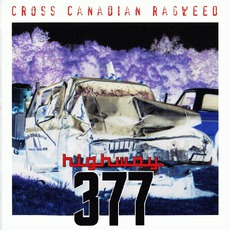 Highway 377 mp3 Album by Cross Canadian Ragweed