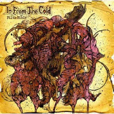 Filth Bible mp3 Album by In From The Cold