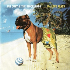 Mr Love Pants (Re-Issue) mp3 Album by Ian Dury And The Blockheads