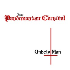 Unholy Man mp3 Album by Ivil's Pandemonium Carnival