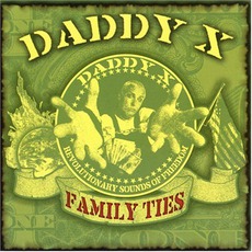 Family Ties mp3 Album by Daddy X
