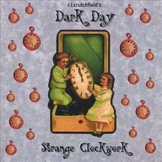 Strange Clockwork mp3 Album by Dark Day
