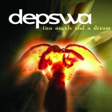Two Angels And A Dream mp3 Album by Depswa