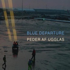 Blue Departure mp3 Album by Peder Af Ugglas