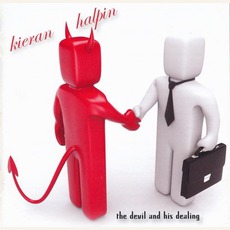 The Devil And His Dealing mp3 Album by Kieran Halpin