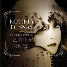 A Little Sugar mp3 Album by Roberta Donnay & The Prohibition Mob Band