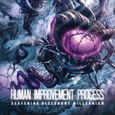 Deafening Dissonant Millennium mp3 Album by Human Improvement Process