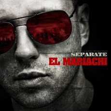 El Mariachi (Expanded Edition) mp3 Album by Separate