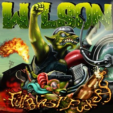 Full Blast Fuckery mp3 Album by Wilson