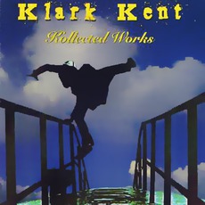 Kollected Works mp3 Artist Compilation by Klark Kent