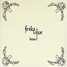Bravo! mp3 Album by Friska Viljor