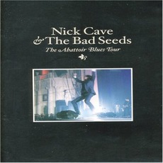 The Abattoir Blues Tour 2004 mp3 Live by Nick Cave & The Bad Seeds
