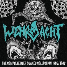 The Complete Beer Soaked Collection 1985/1989 mp3 Artist Compilation by Wehrmacht