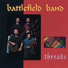 Threads mp3 Album by Battlefield Band