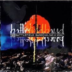 Rain, Hail Or Shine mp3 Album by Battlefield Band