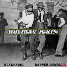Holiday Jukin' mp3 Album by Rapper Big Pooh & Blakk Soul