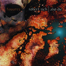 Fissures mp3 Album by Robert Rich & Alio Die