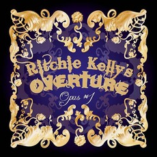 Opus #1 mp3 Album by Ritchie Kelly's Overture