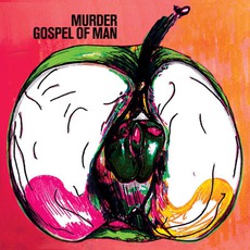 Gospel Of Man mp3 Album by Murder