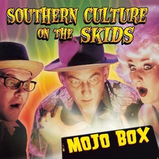 Mojo Box mp3 Album by Southern Culture On The Skids