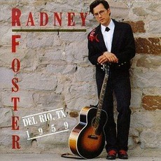 Del Rio, TX 1959 mp3 Album by Radney Foster