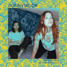 The Courage Of Present Times mp3 Album by Sonnymoon