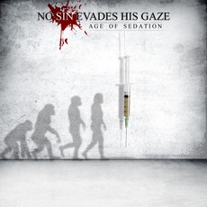 Age Of Sedation mp3 Album by No Sin Evades His Gaze