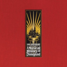 A Musical History Of Disneyland - 50th Anniversary mp3 Compilation by Various Artists