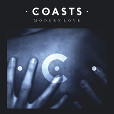 Modern Love mp3 Remix by Coasts